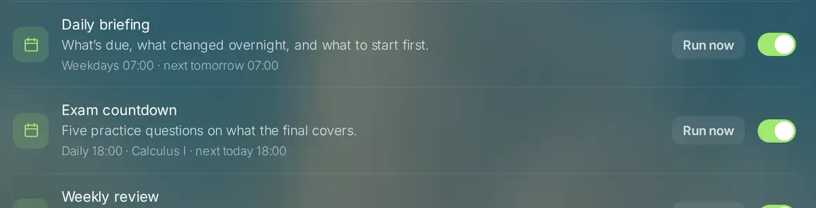 Schedules: a daily briefing, an exam countdown and a weekly review, each switched on